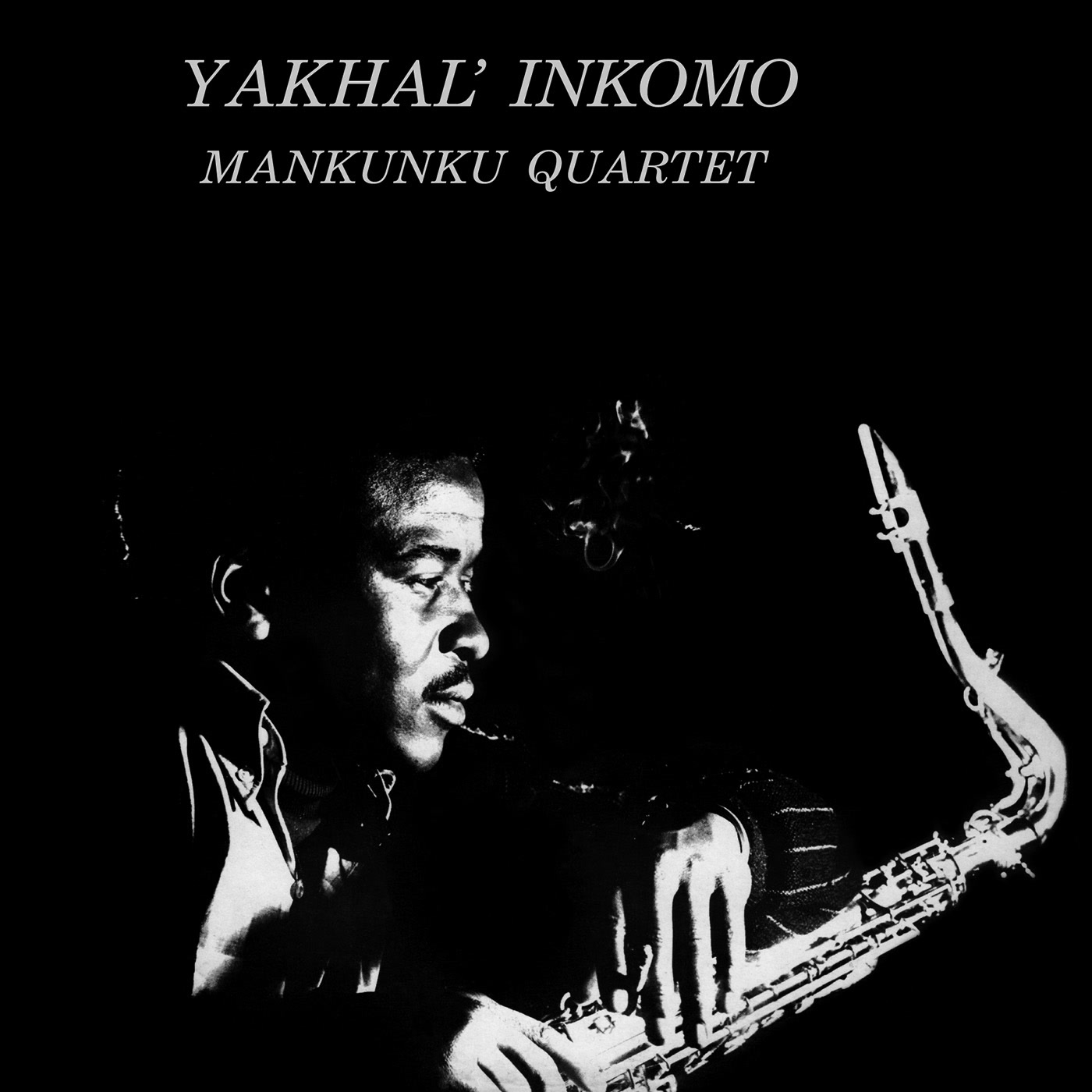 Mankunku Quartet: Yakhal' Inkomo
