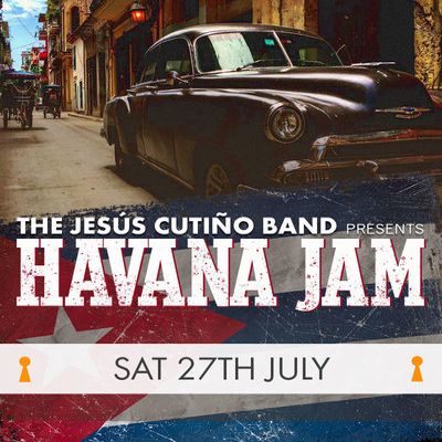 The Jesus Cutino Band Presents Havana Jam