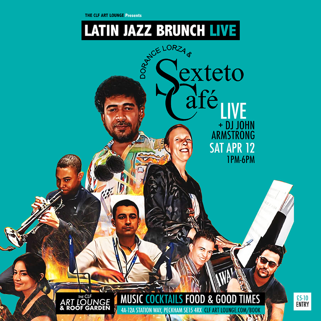 Latin Jazz Brunch Live With Dorance Lorza And Sexteto Cafe (live) + Dj John Armstrong