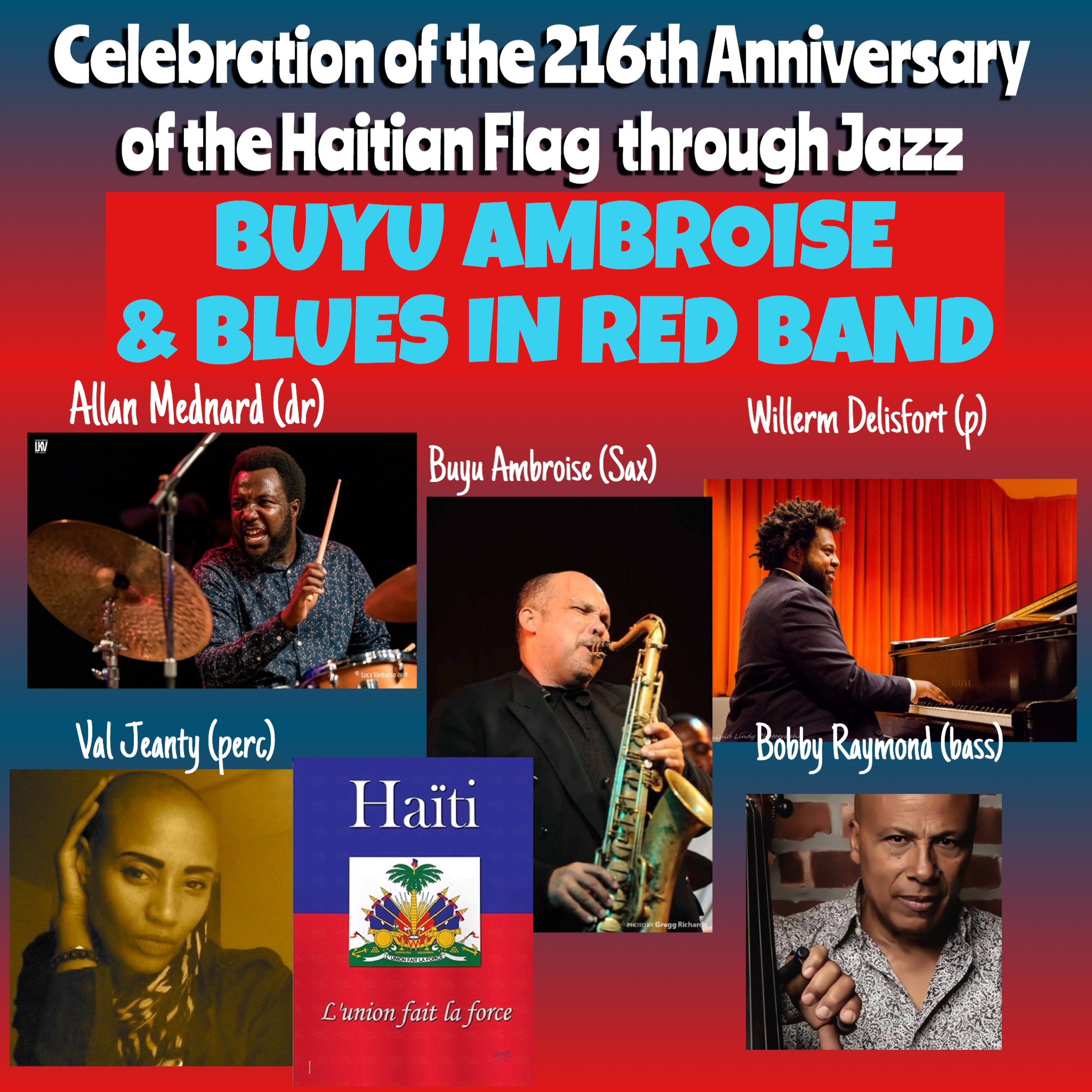 Buyu Ambroise & His Blues In Red Jazz Band 216 Years Haitian Flag Celebration