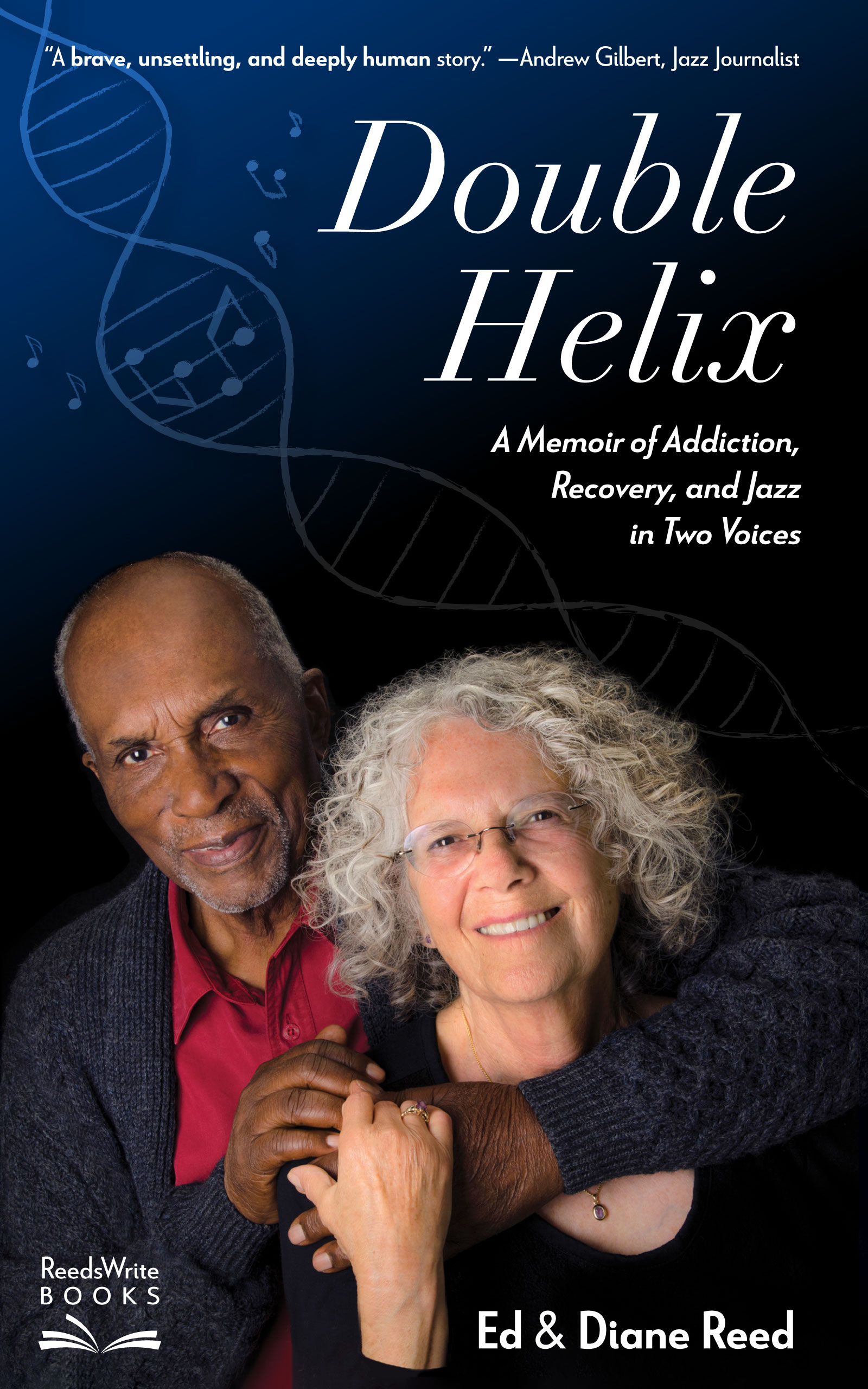 Double Helix: A Memoir of Addiction, Recovery, and Jazz in Two Voices