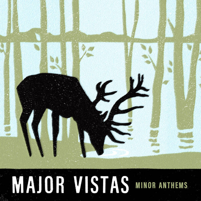 Major Vistas Minor Anthems