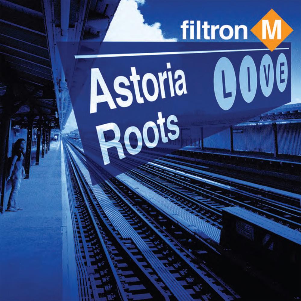 Filtron M - Astoria Roots Live