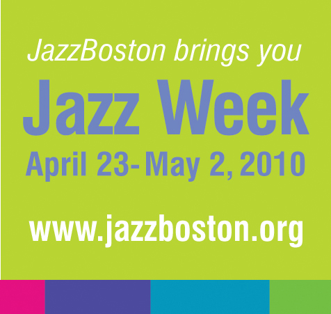 Jazzboston's Jazz Week 2010