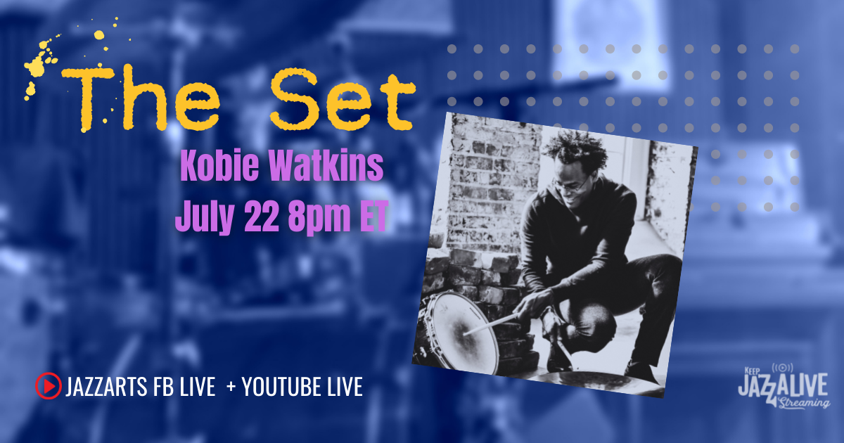 The Set Presents Drummer Kobie Watkins