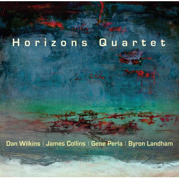 Dan Wilkins Cd Release Celebration Of 'horizons Quartet'