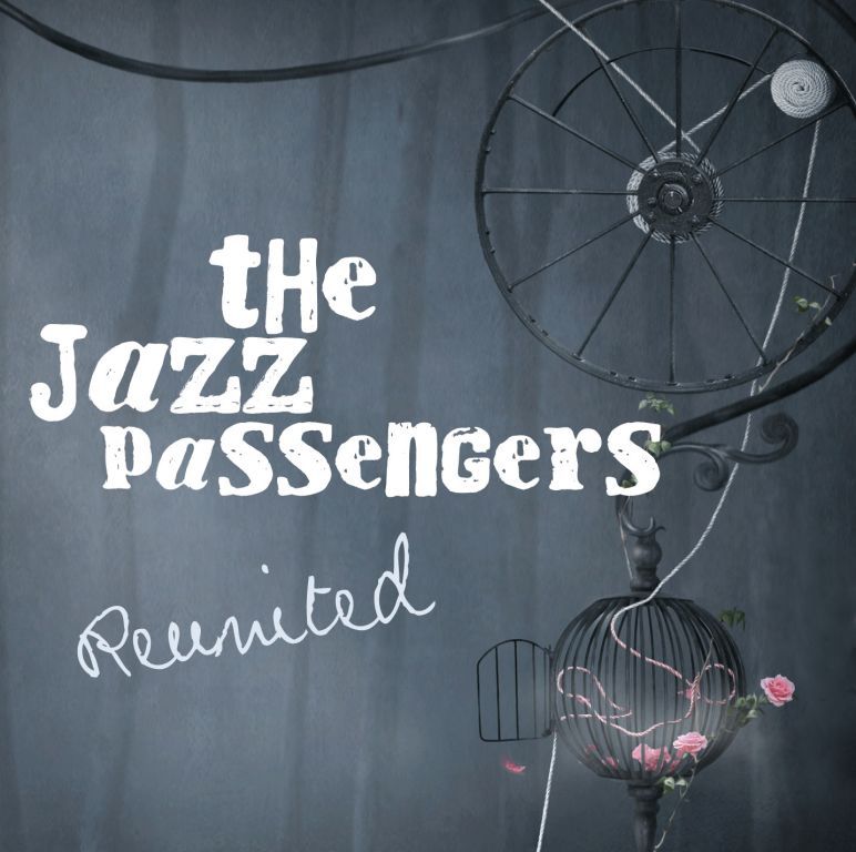 The Jazz Passengers: Reunited