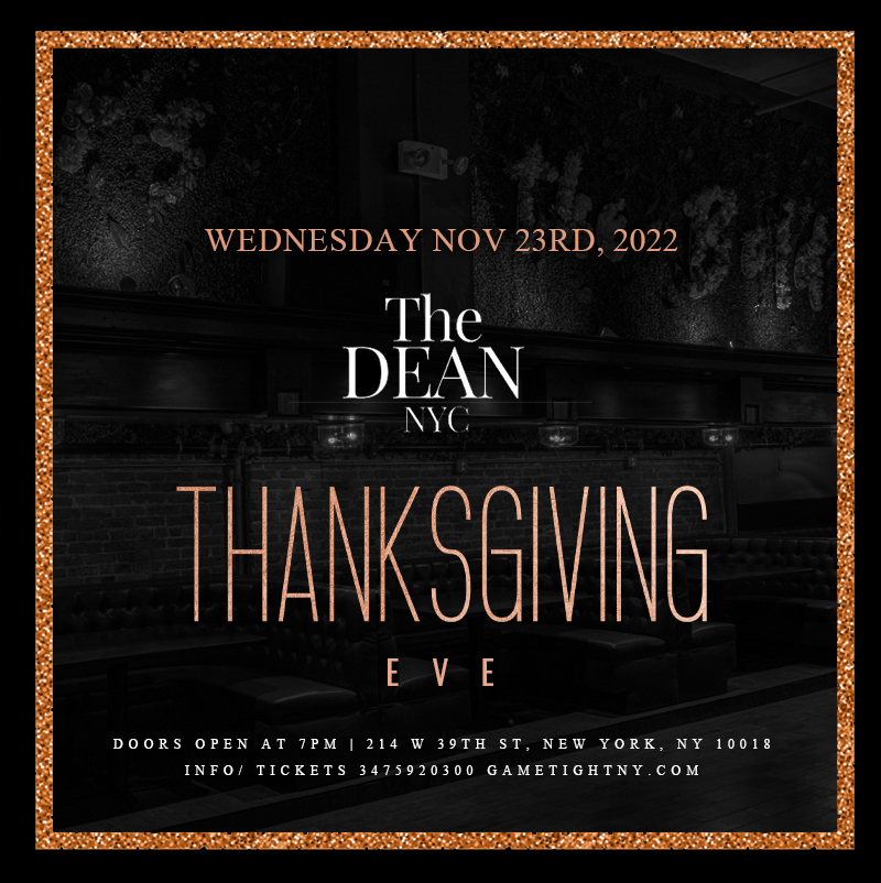 The Dean Nyc Times Square Thanksgiving Eve Party 2022