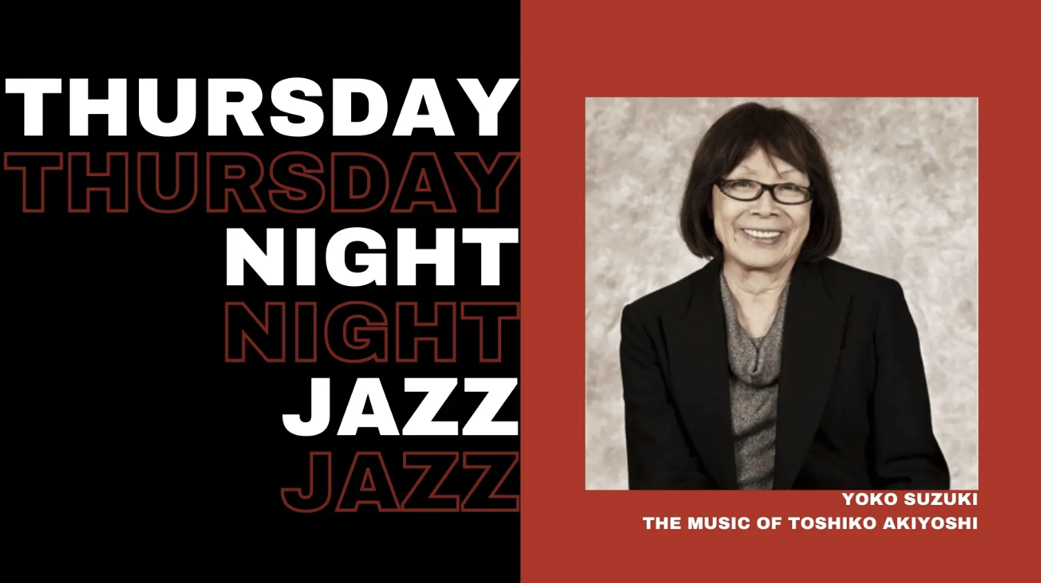 Thursday Night Jazz: Yoko Suzuki Spotlights The Music Of Toshiko Akiyoshi