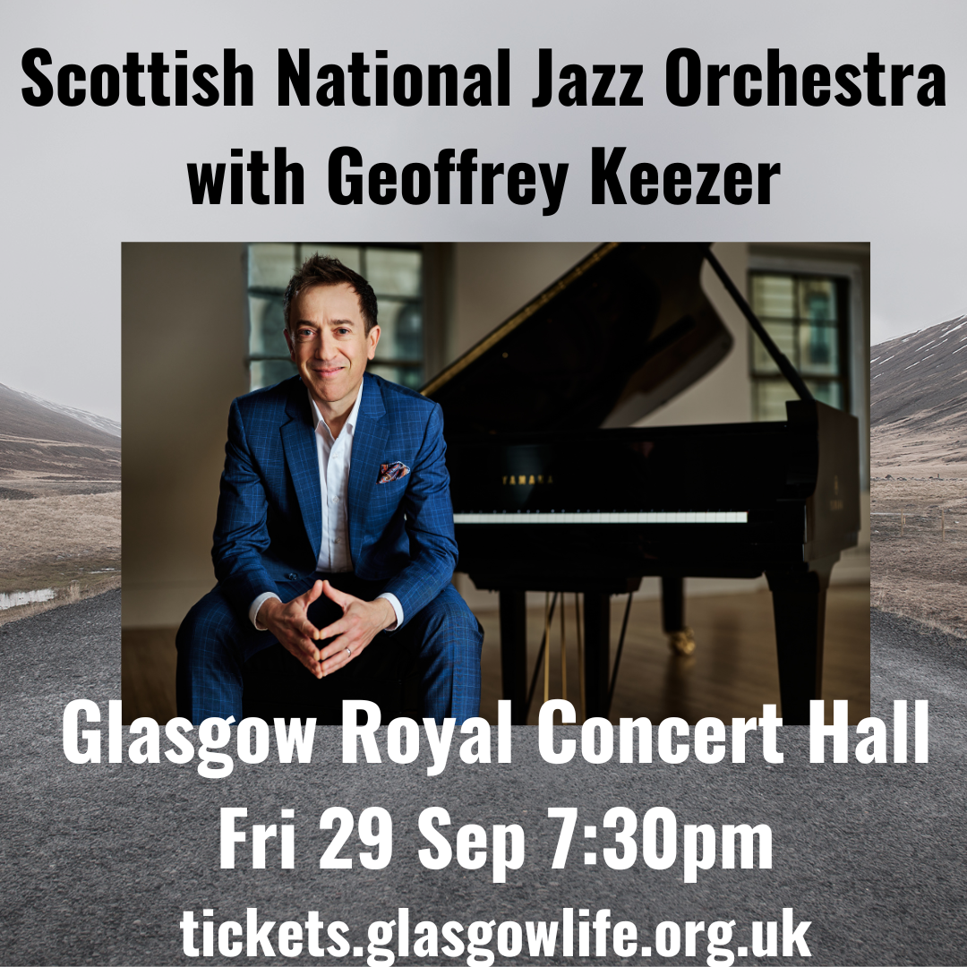 Scottish National Jazz Orchestra With Geoffrey Keezer