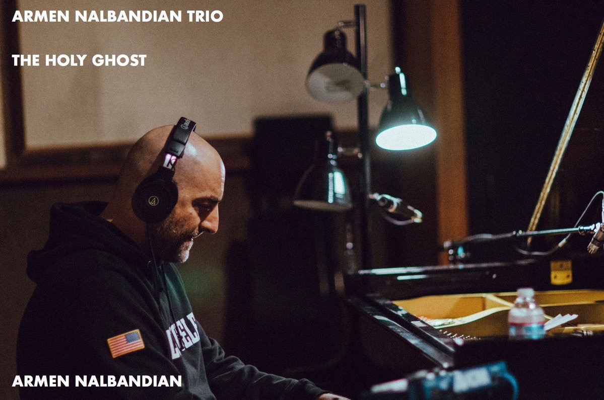 Armen Nalbandian recording Armen Nalbandian Trio's The Holy Ghost