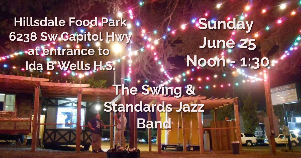 Swing & Standards Jazz Band Hillsdale Food Park