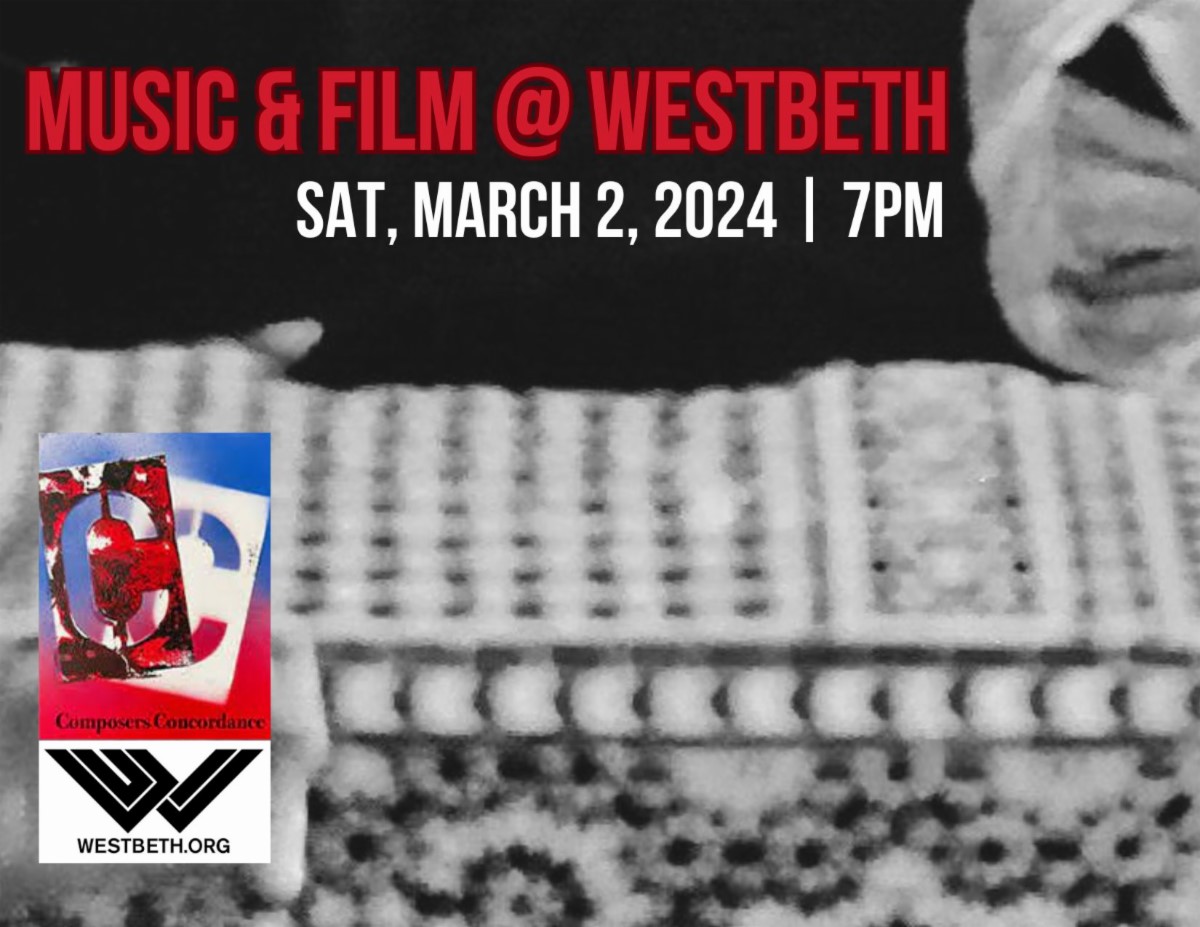 Composers Concordance Presents  Music & Film @ Westbeth