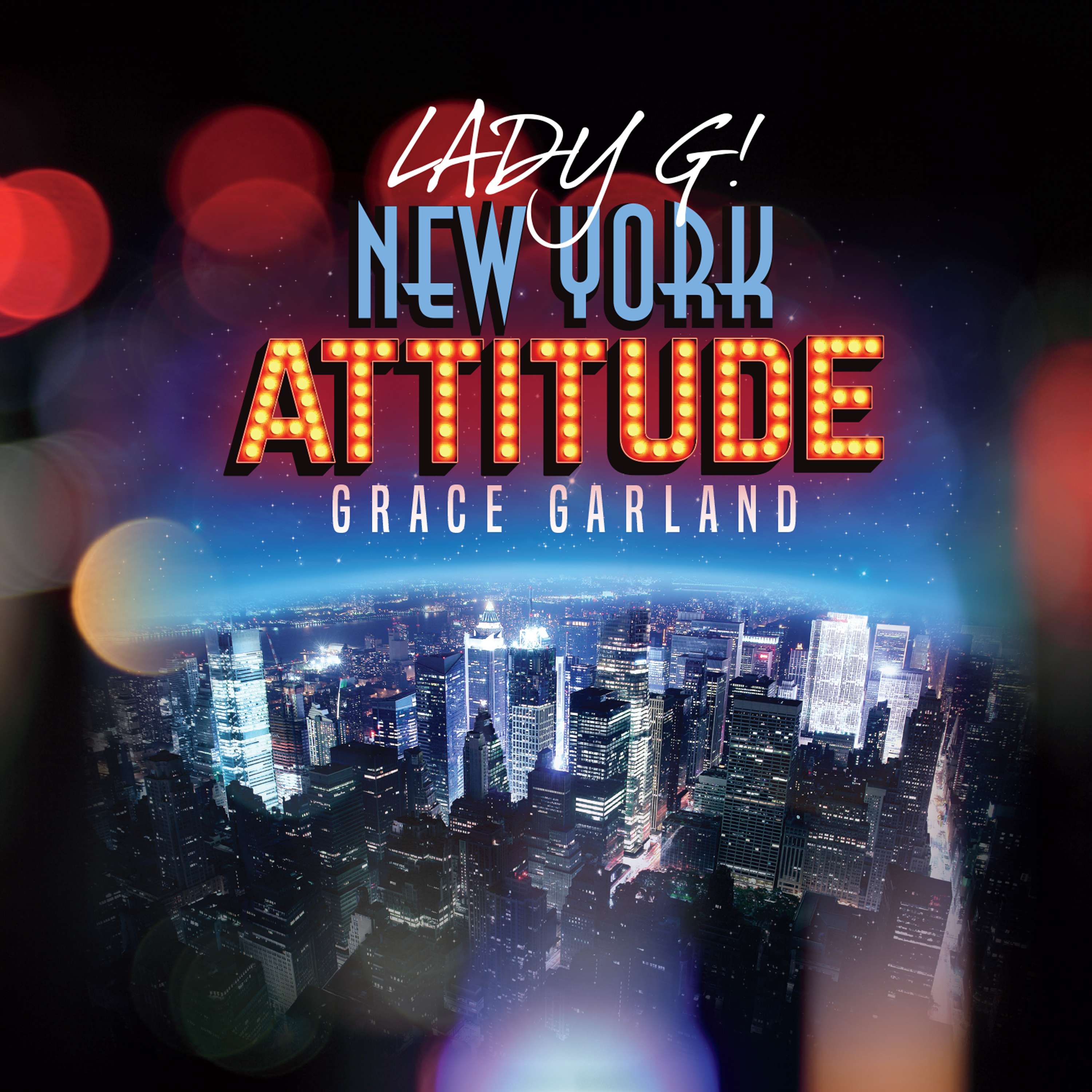 NEW YORK ATTITUDE by Grace Garland feat Jeff Barone