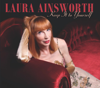 Laura Ainsworth CD Cover: "Keep It to Yourself"