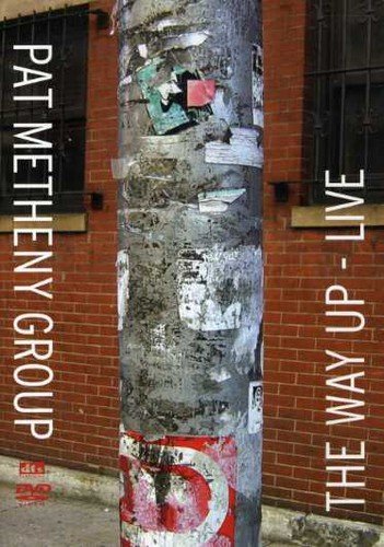 Pat Metheny Group, The Way Up Life Dvd Cover