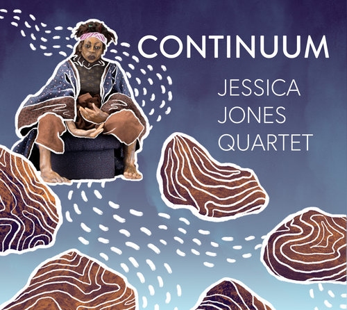 Jessica Jones Quartet "Continuum"