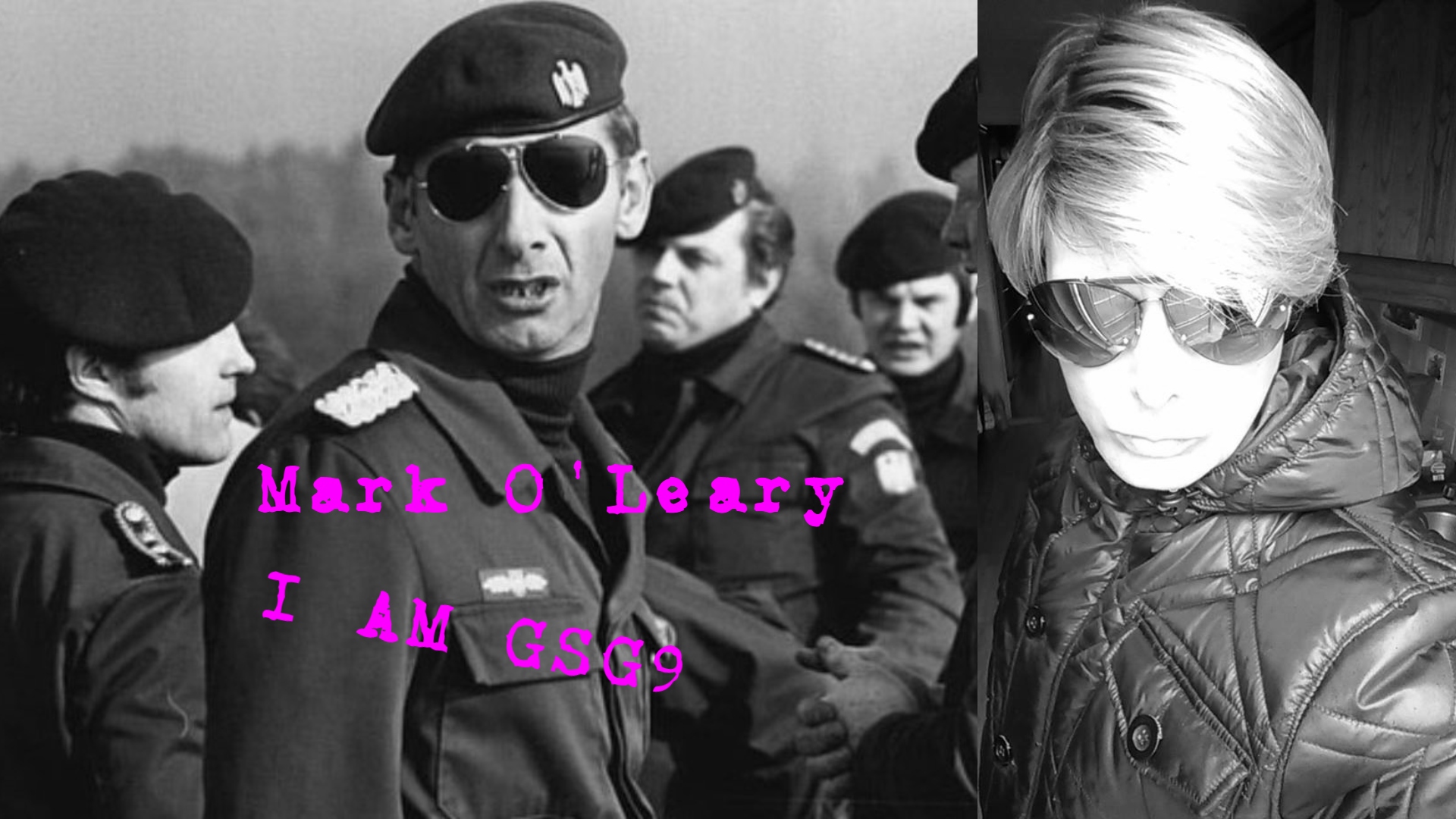 Mark O'Leary I am GSG9