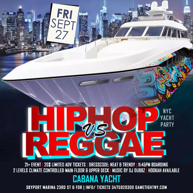 Nyc Hip Hop Vs. Reggae End Of Summer Yacht Party At Skyport Marina