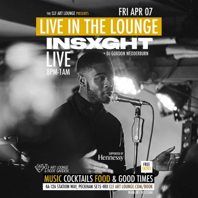 Insxght Live In The Lounge + Dj Gordon Wedderburn, Free Entry