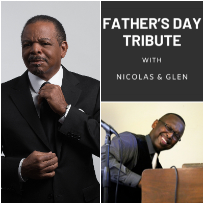Nicolas Bearde & Glen Pearson: Father's Day Tribute