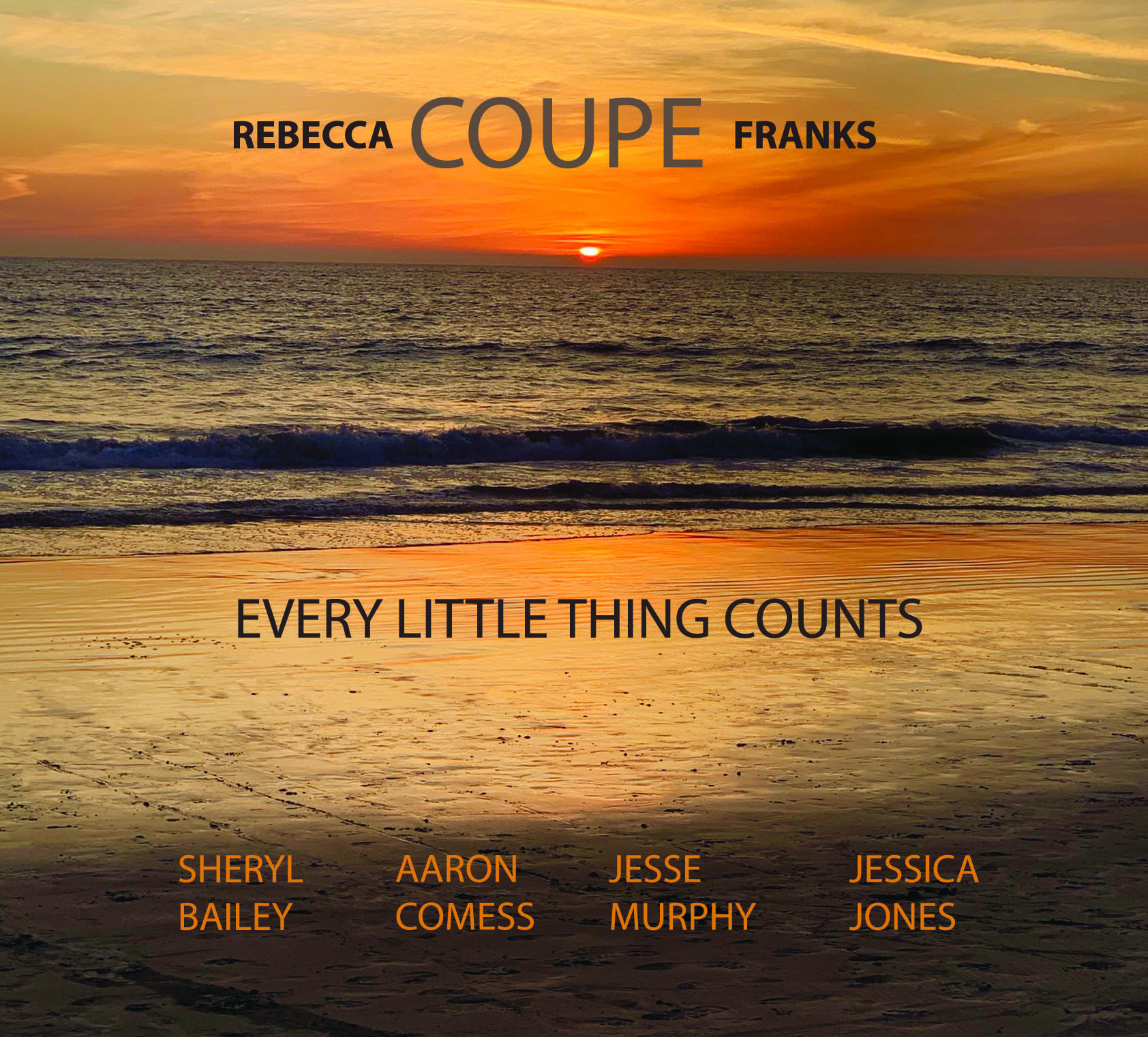  Rebecca Coupe Franks "Every Little Thing Counts" 