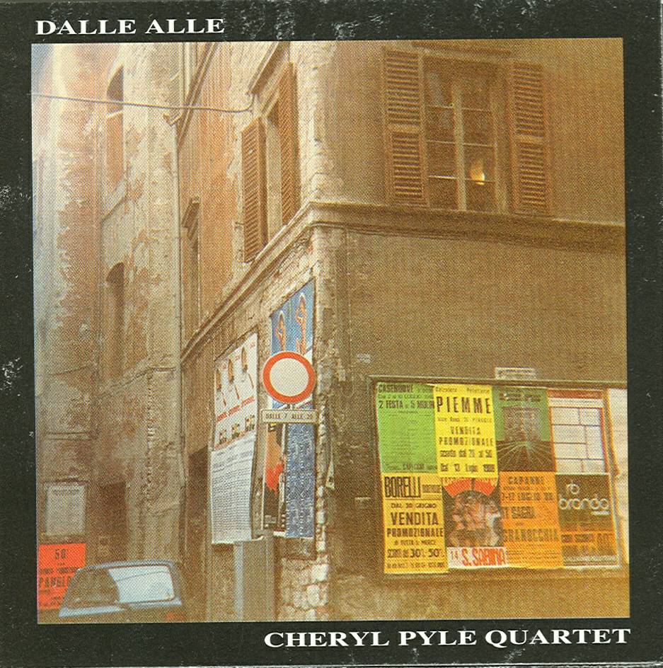 Dalle Alle -Cd 1997 -Cheryl Pyle Quartet