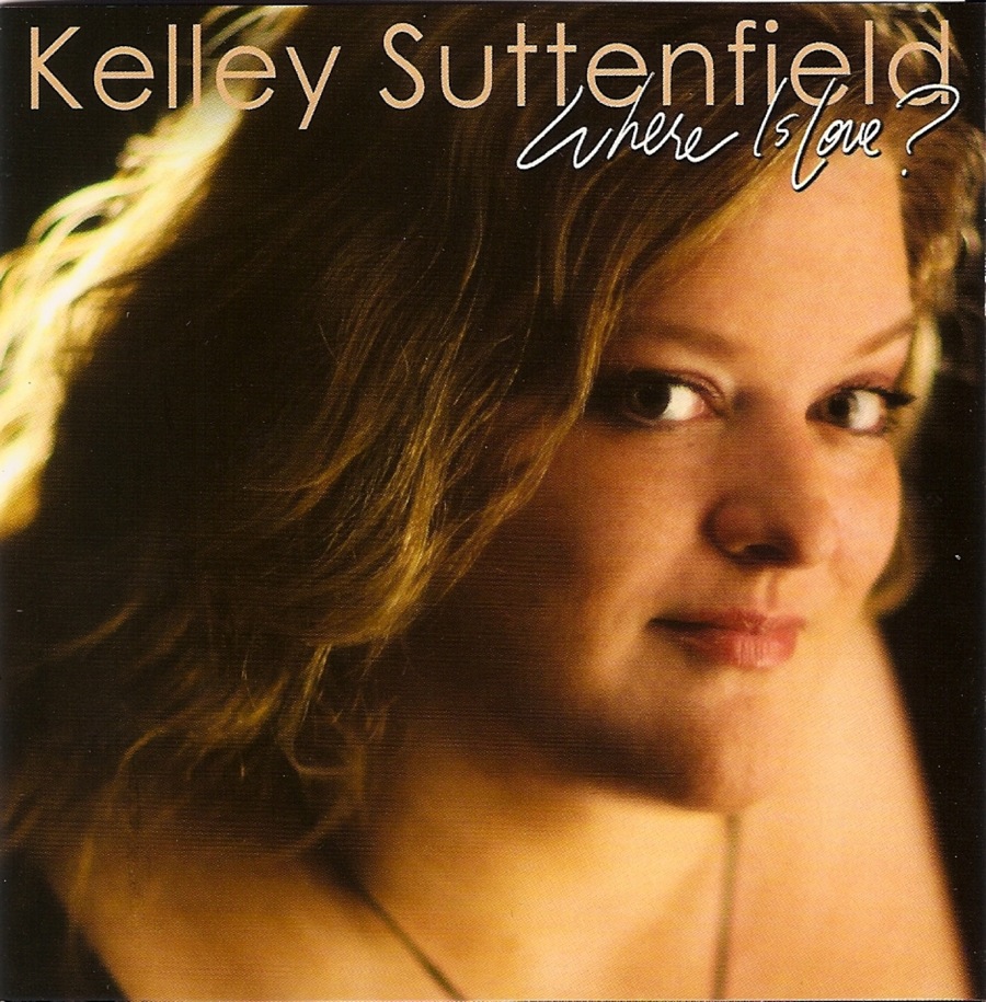 Kelley Suttenfield CD "Where is Love?"
