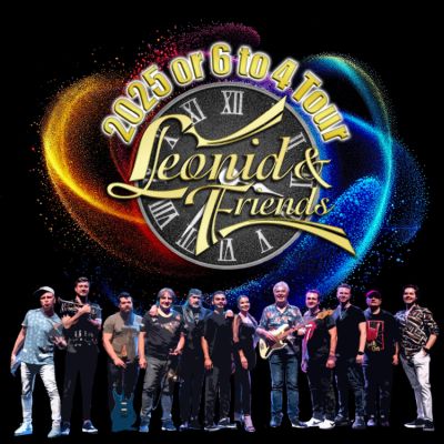 Leonid And Friends Are Coming To Warner Theatre In Erie, Pa On 9/1/25