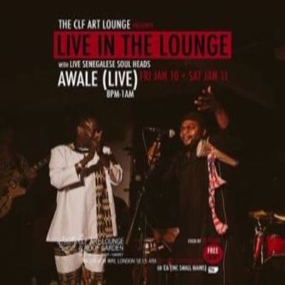 Awale - Live In The Lounge (night 2) Free Entry
