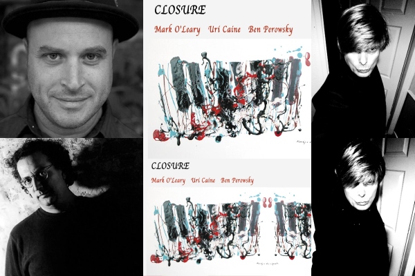 Mark O'Leary Uri Caine Ben Perowsky Closure LR448