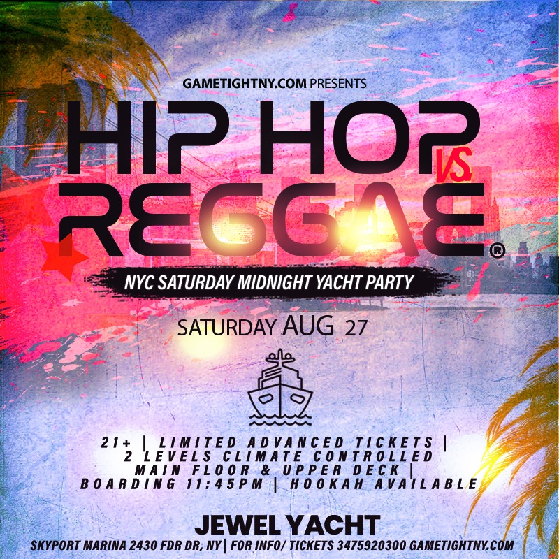 Nyc Saturday Midnight Cruise Jewel Yacht Hip Hop Vs Reggae® Skyport Marina