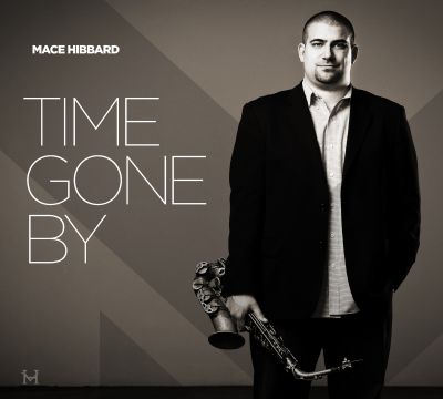 Time Gone by - Mace Hibbard