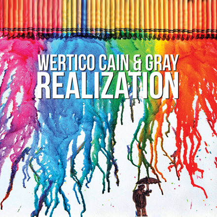 Wertico Cain & Gray - Realization CD