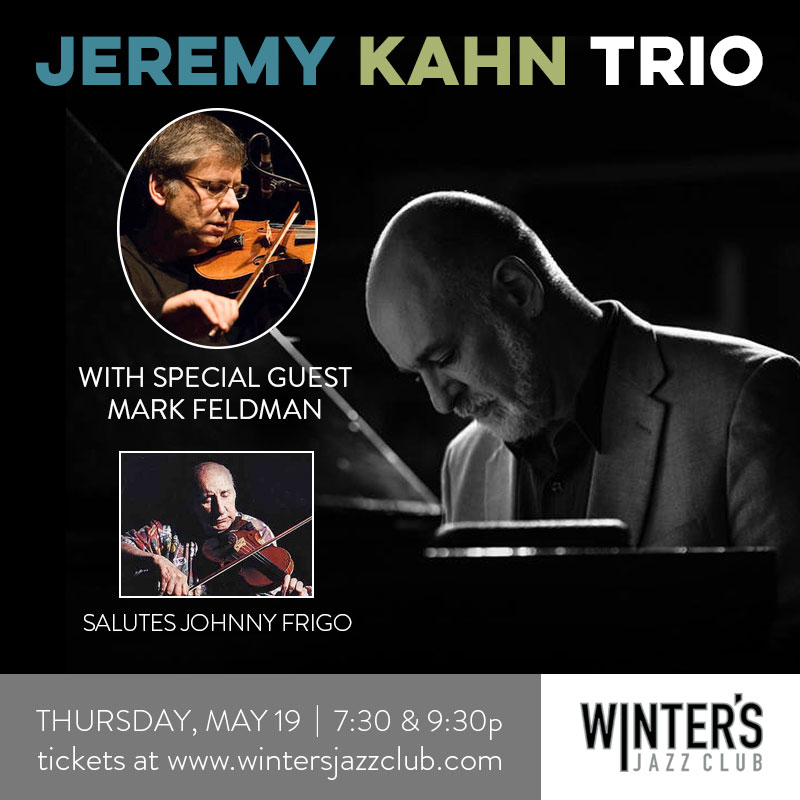 Jeremy Kahn Trio With Special Guest Mark Feldman
