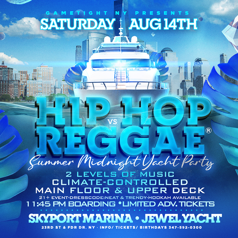 Manhattan Hip Hop Vs Reggae® Midnight Summer Cruise Skyport Marina Jewel