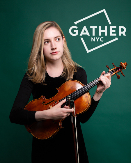 Gathernyc: Isabel Hagen, Viola + Comedy