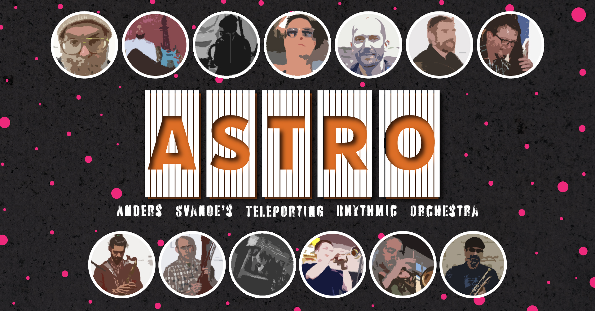 Astro (anders Svanoe’s Teleporting Rhythmic Orchestra)