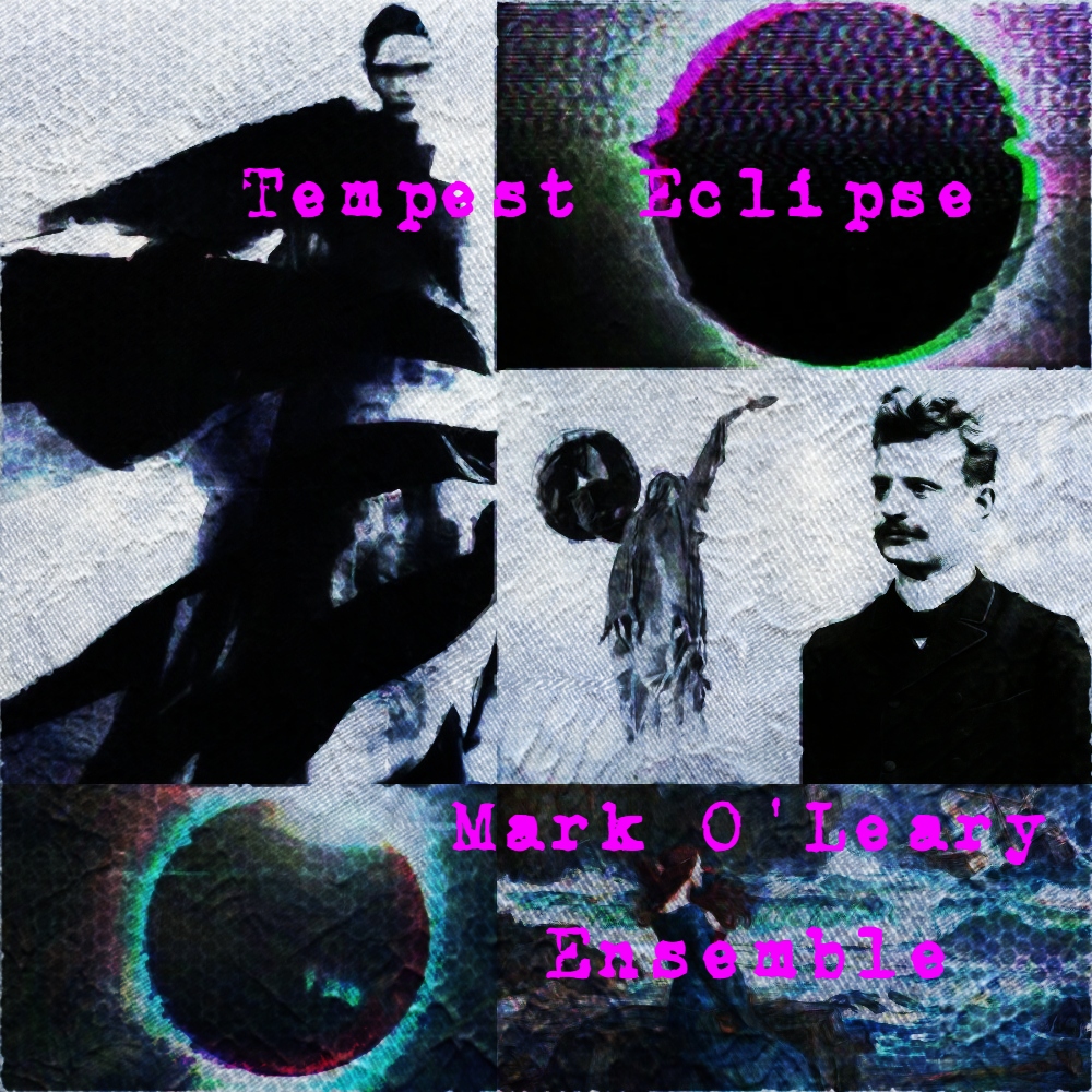 Mark O'Leary Ensemble Tempest Eclipse