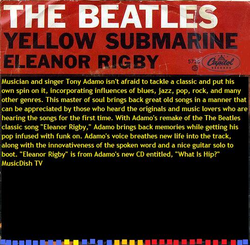 Tony Adamo Very Hip Eleanor Rigby/Musicdishtv