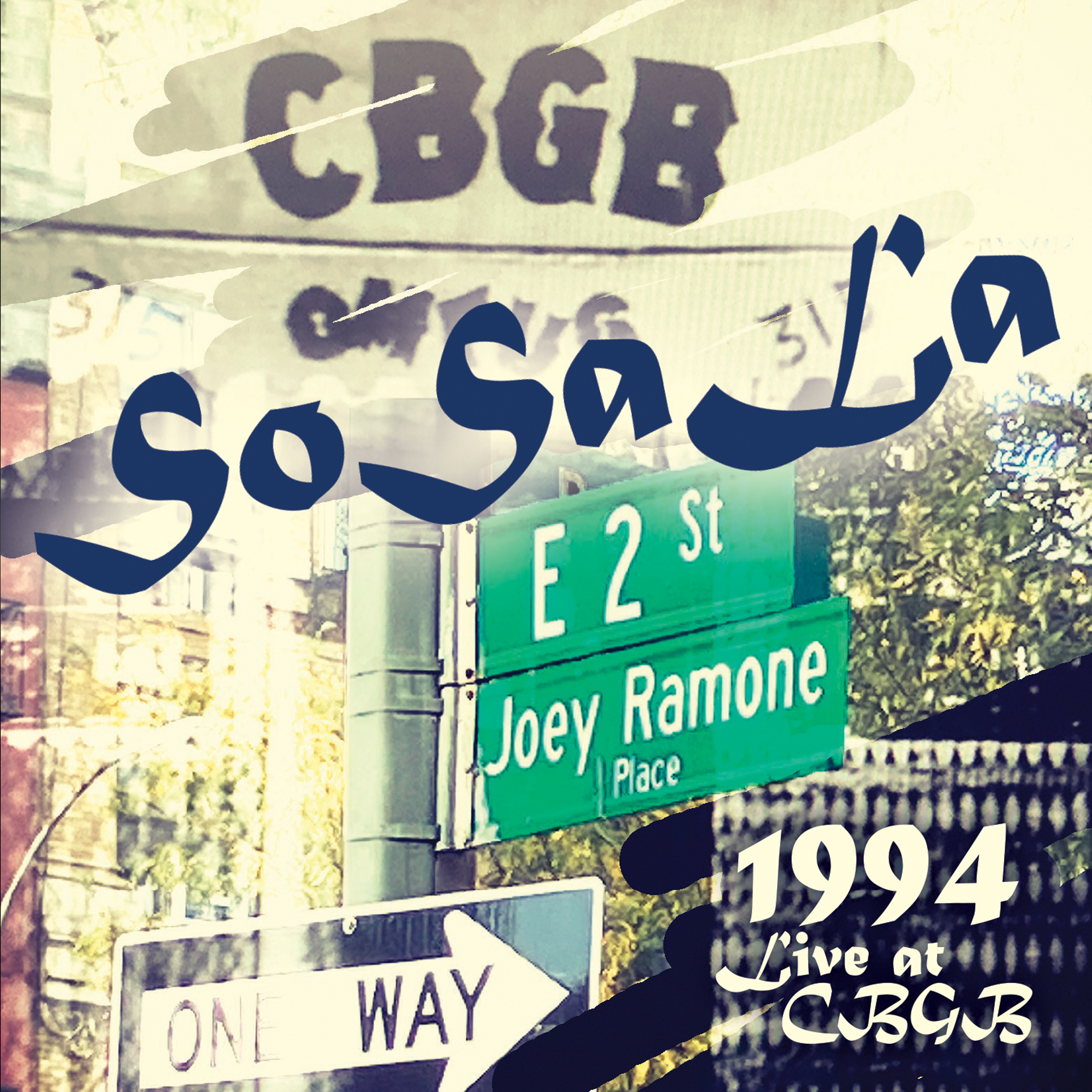 SoSaLa "1994-Live at CBGB"