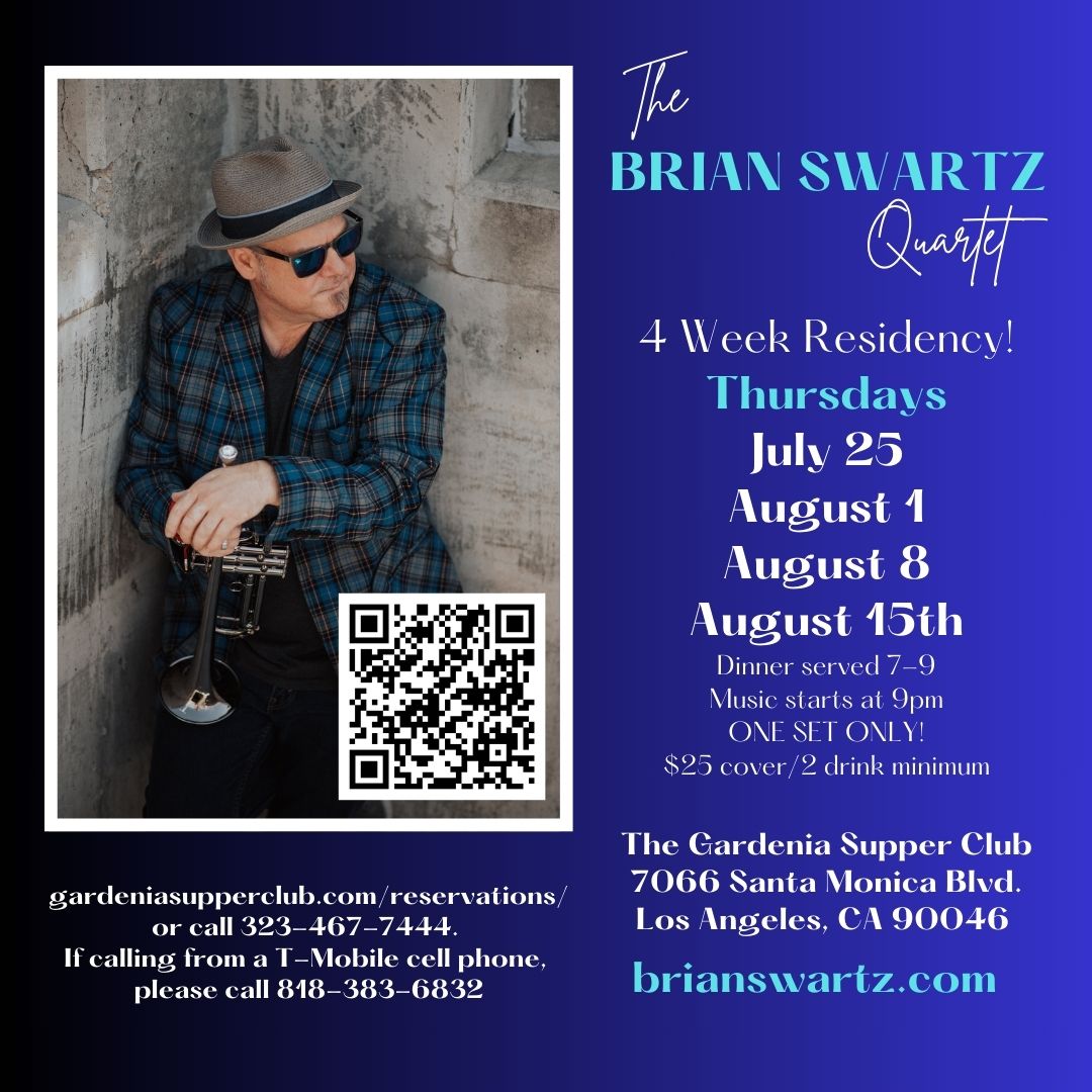 The Brian Swartz Quartet @ The Gardenia 4 Week Residency
