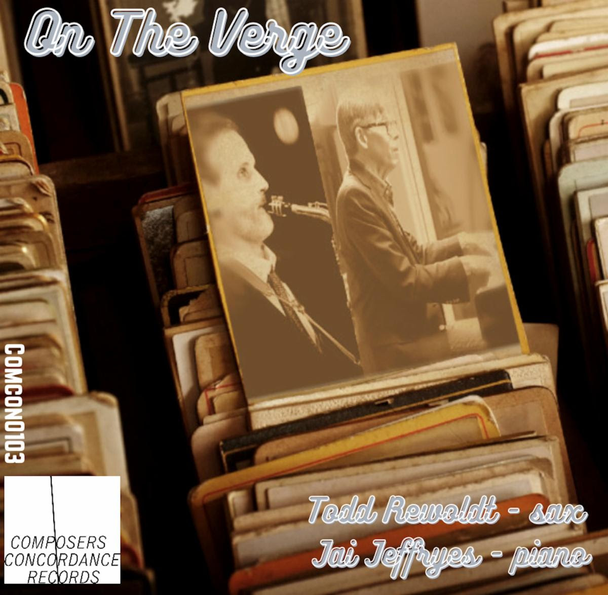  Composers Concordance Presents  Todd Rewoldt & Jai Jeffryes Duo  Album Release Concert