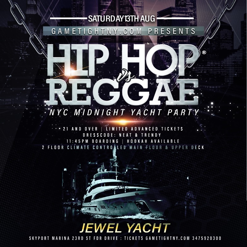 Nyc Saturday Midnight Cruise Jewel Yacht Hip Hop Vs Reggae® Skyport Marina