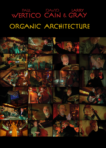 Wertico Cain & Gray - Organic Achitecture DVD & CD