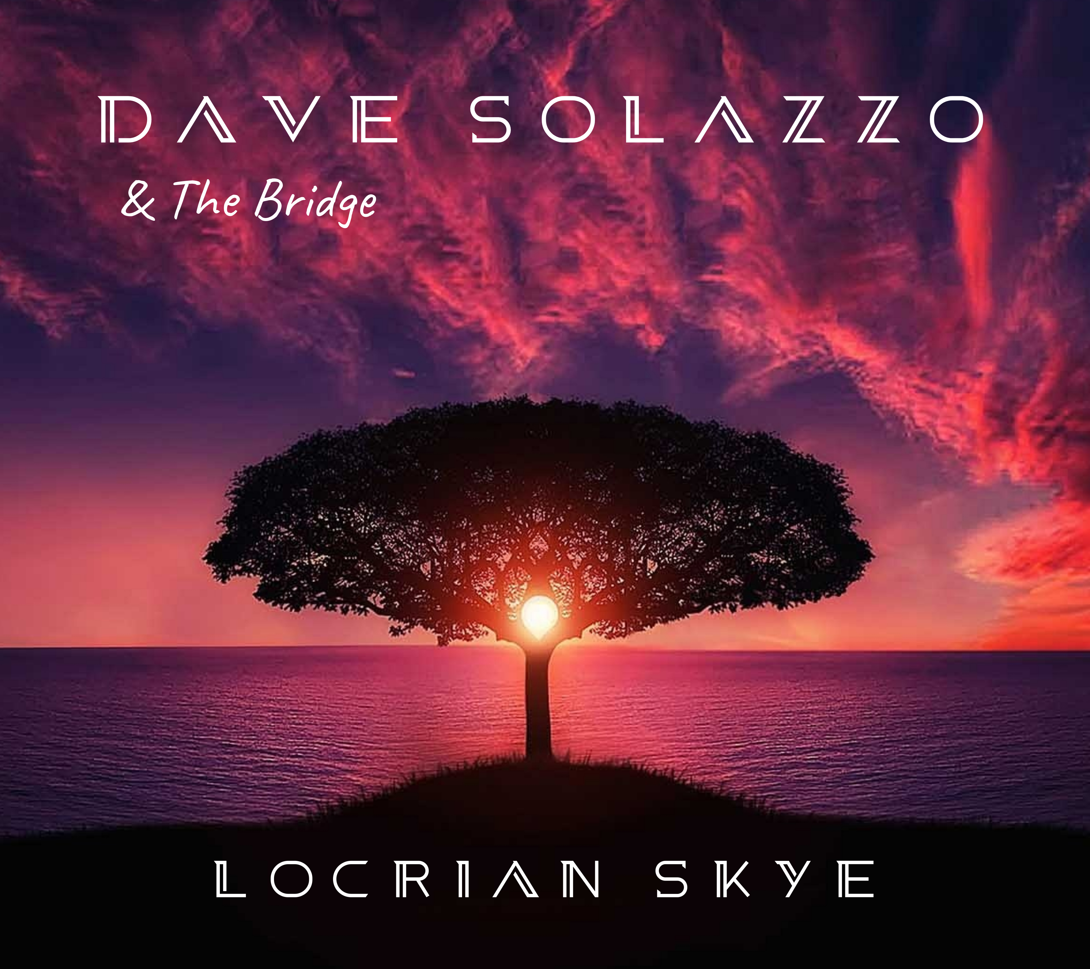 Dave Solazzo & The Bridge - Locrian Skye