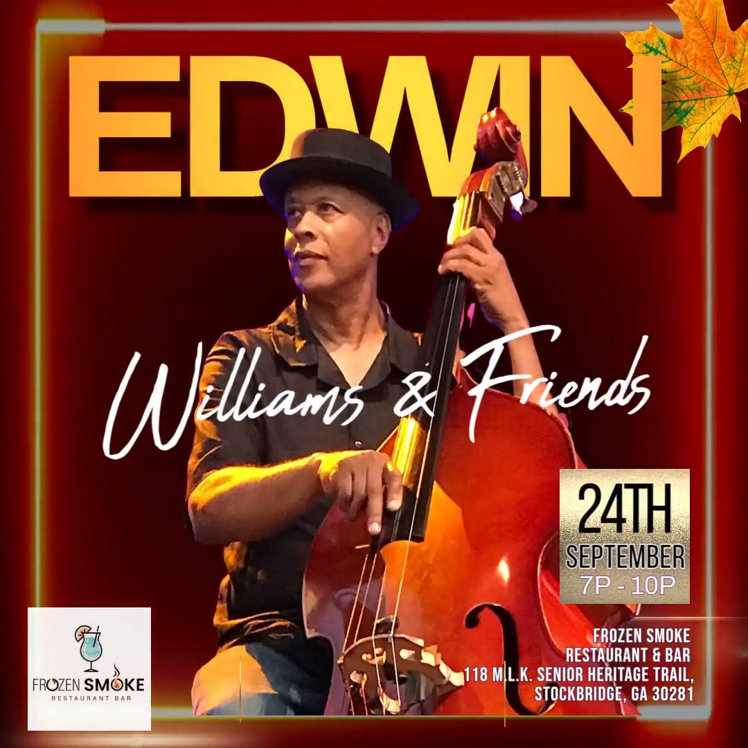 Edwin Williams & Friends @ The Frozen Smoke Restaurant