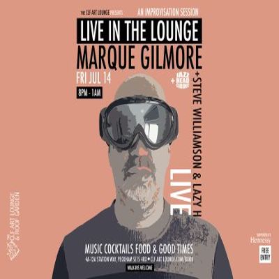 Marque Gilmore, Steve Williamson And Lazy H Live In The Lounge + Jazzheadchronic