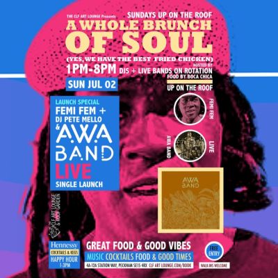 A Whole Brunch Of Soul (launch) With Awa Band (live) + Femi Fem And Pete Mello