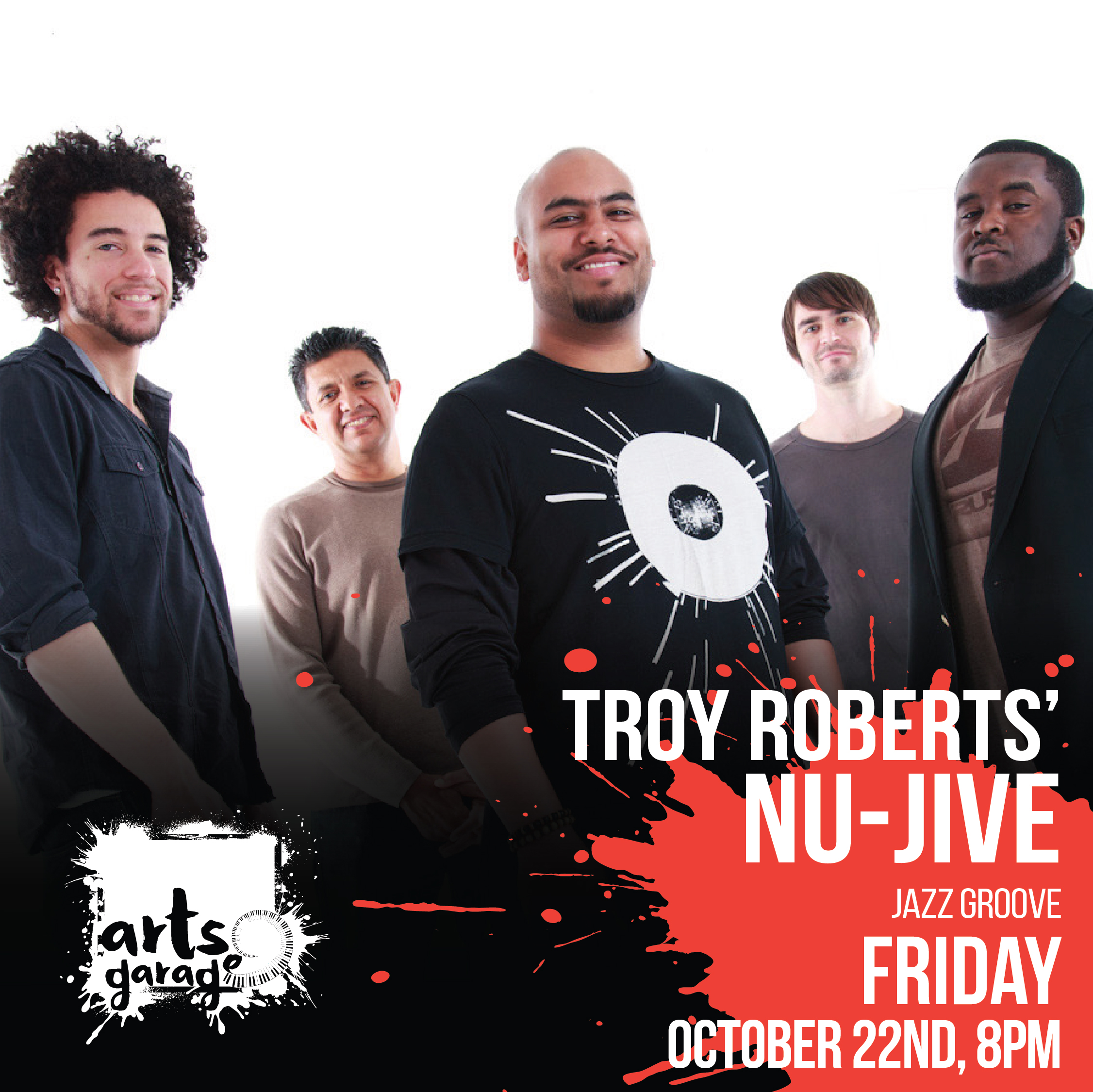 Arts Garage Presents Troy Roberts' Nu-jive Oct 22